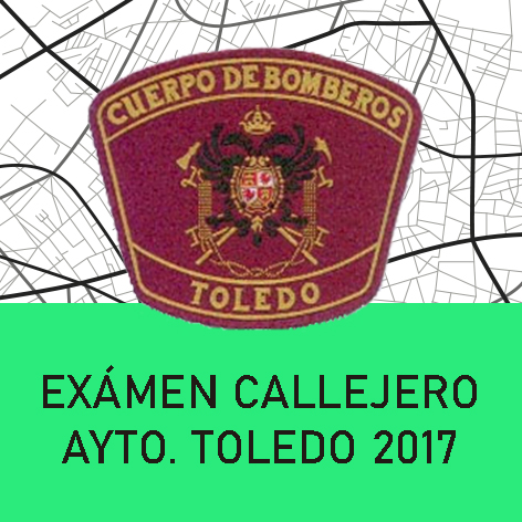 Exámen Callejero Ayuntamiento Toledo 2017