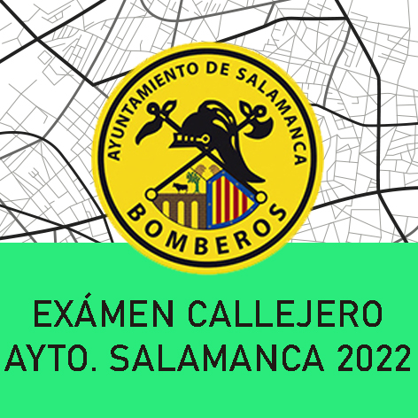 Exámen Callejero Ayuntamiento Salamanca 2022