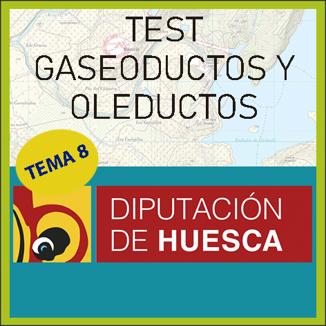 Test Gaseoductos y Oleoductos de la Provincia de Huesca