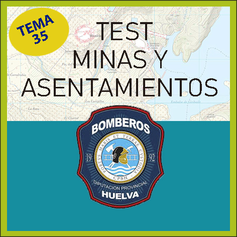 Test Minas y Asentamientos Chabolistas Consorcio Bomberos Huelva