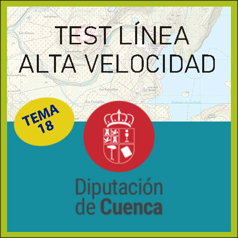 Test Línea Alta Velocidad Diputación de Cuenca