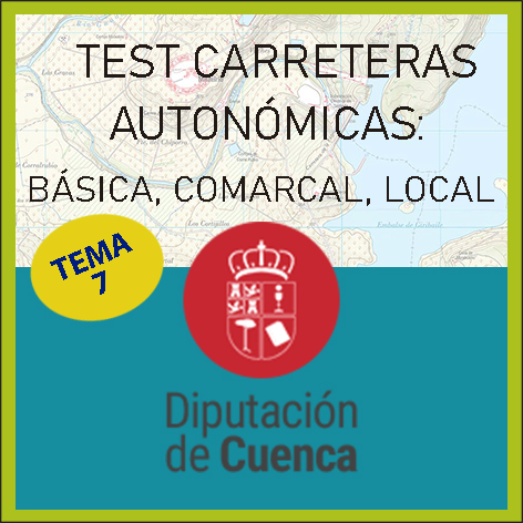 Test Identificación Carreteras Autonómicas. Básica, Comarcal y Local de Cuenca